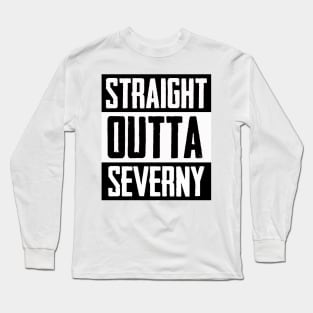 Straight Outta Severny Long Sleeve T-Shirt